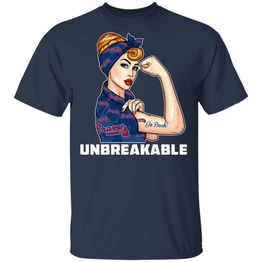 Beautiful Girl Unbreakable Go Atlanta Braves T Shirt