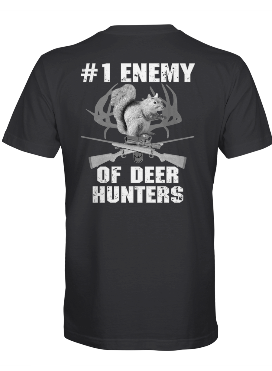 #1 enemy of deer hunters – Hunting Tshirt