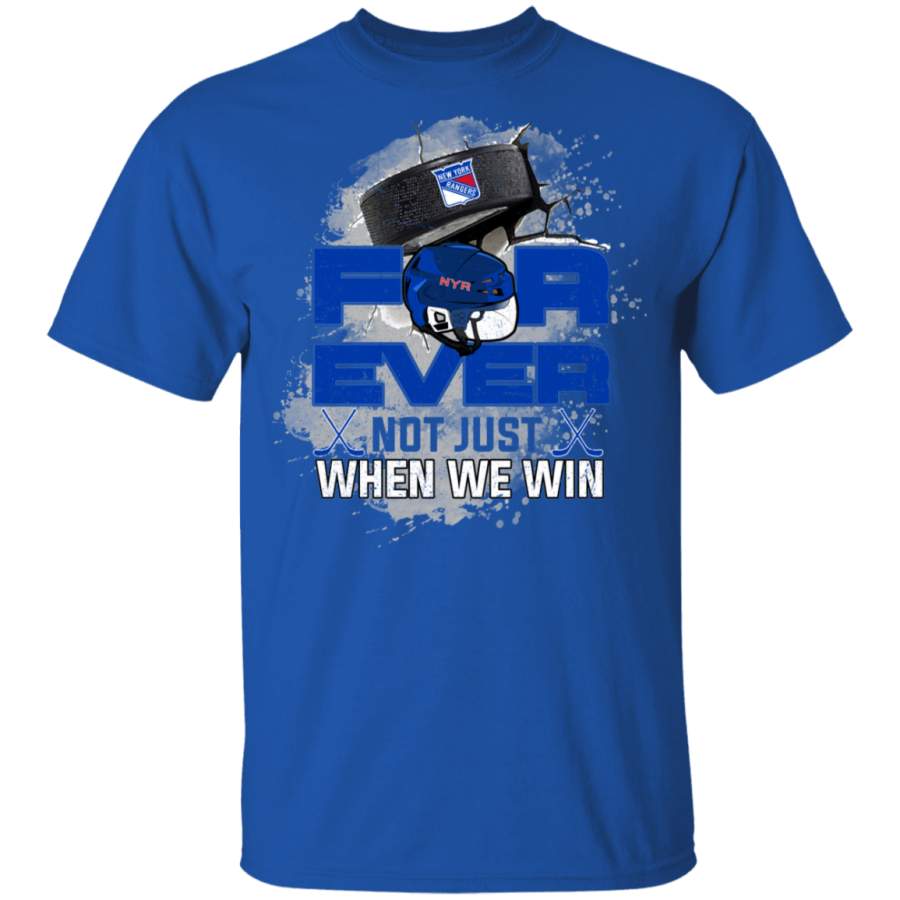 For Ever Not Just When We Win New York Rangers T Shirt