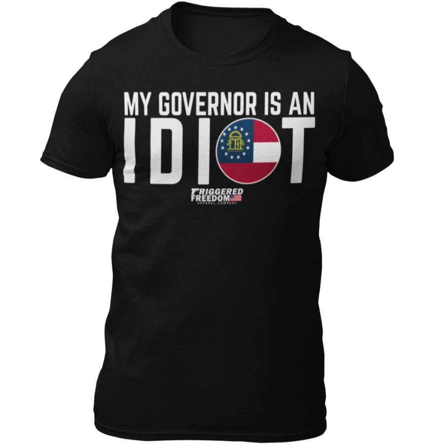 My Governor Is An Idiot (Georgia Flag) Men’s T-Shirt