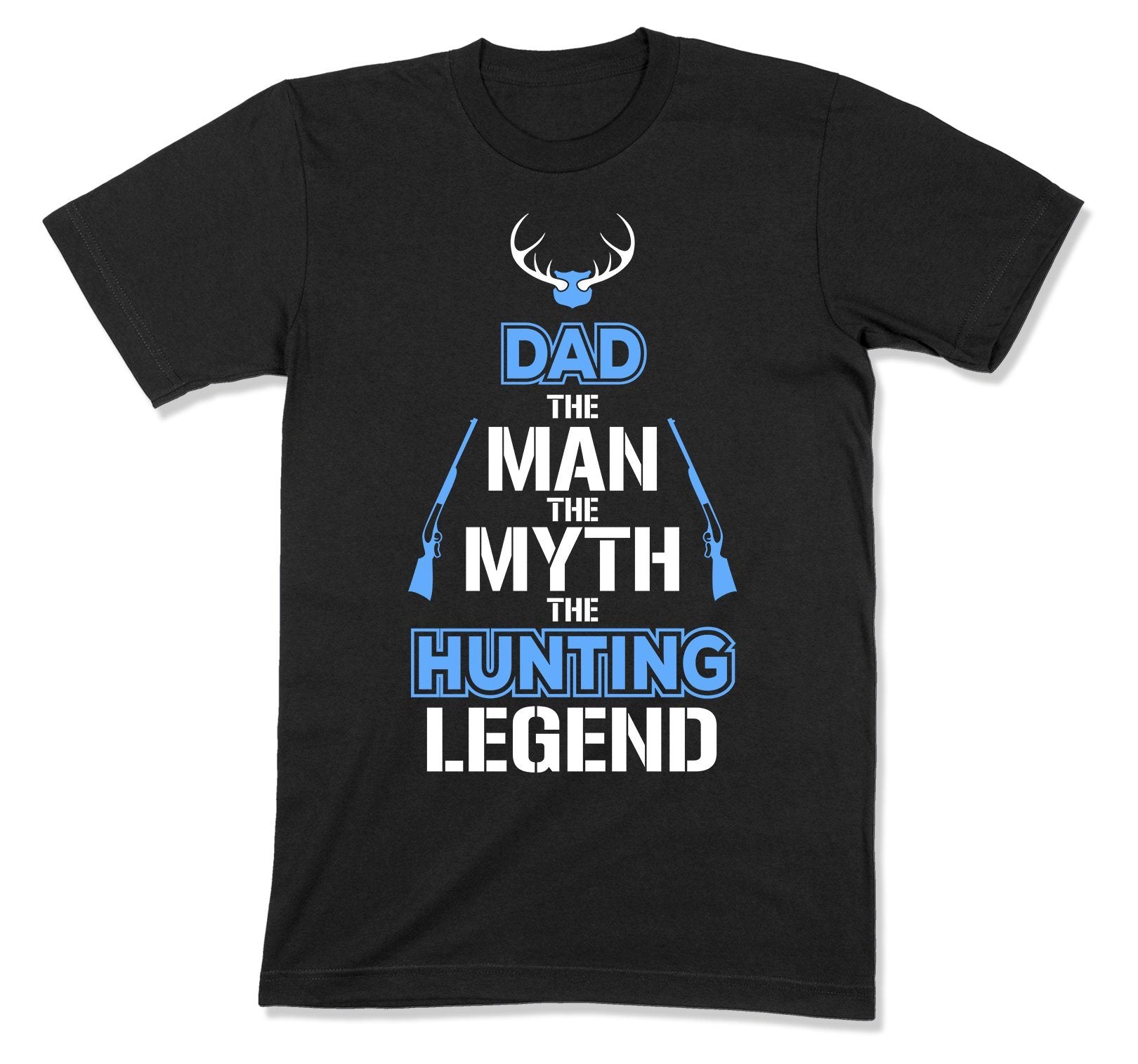 Dad The Man The Myth The Hunting Legend T-Shirt – MD-426