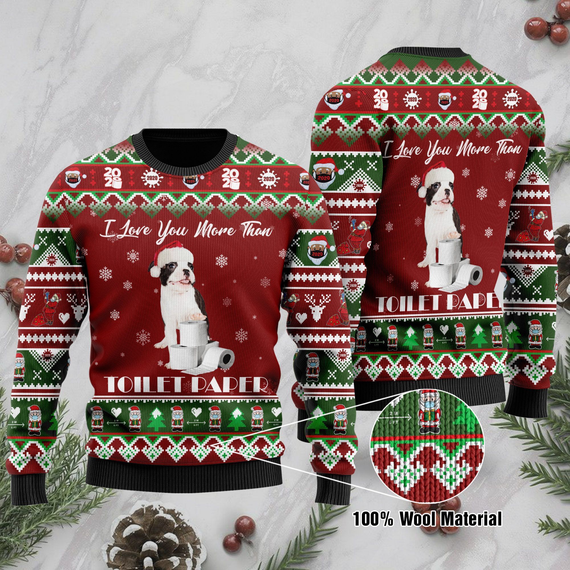 Boston Terrier I Love You More Than Toilet Paper Ugly Sweater For Dog Lover On Christmas Time