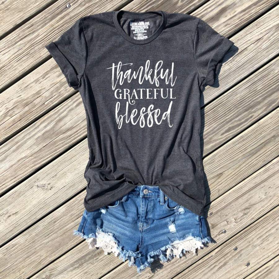 grateful thankful blessed shirt by icecreaMNlove