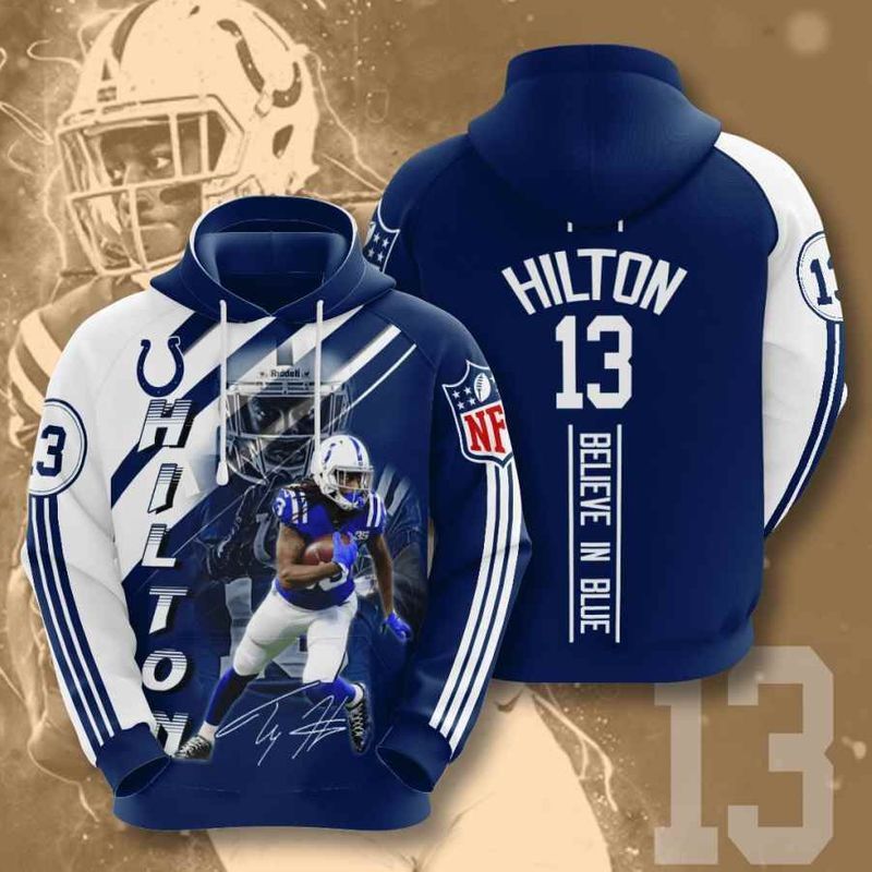 Indianapolis Colts 13 T Y Hilton Signature Believe In Blue 3D Hoodie Tn01 Hoodie 3D Pullover Zip Hoodie 3D