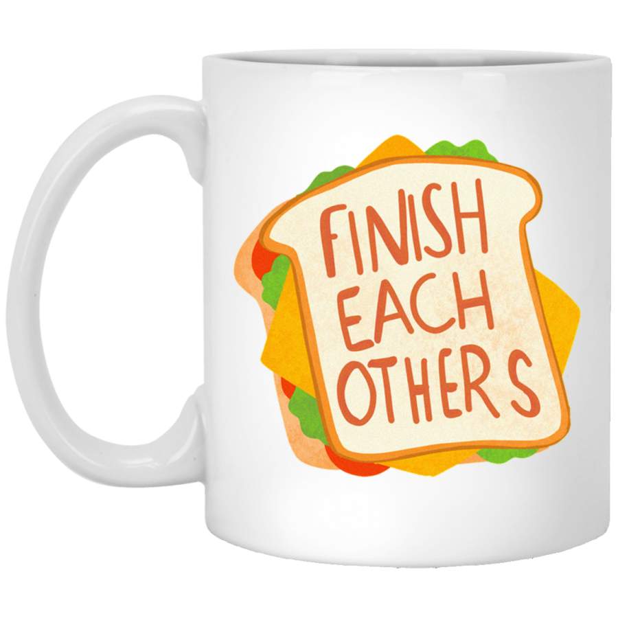 Finish each other sandwiches Classic T-Shirt White Mug