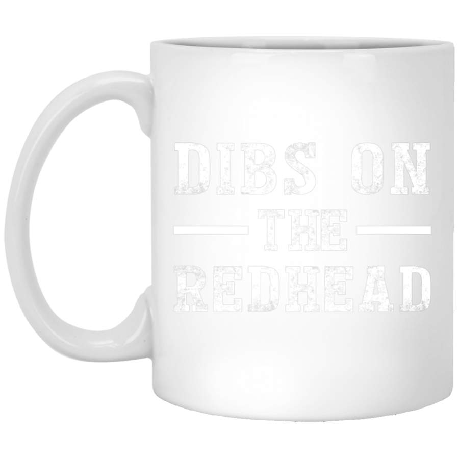 Dibs On The Redhead Funny St Patricks Day Drinking White Mug