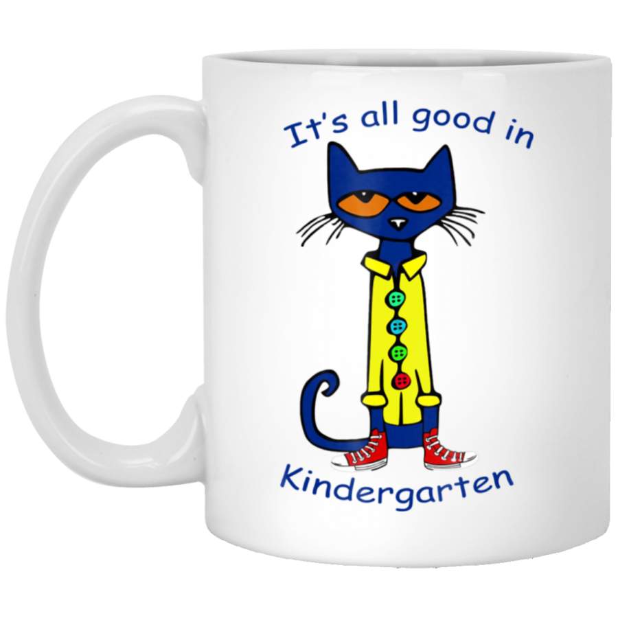 It’s All Good In Kindergarten White Mug