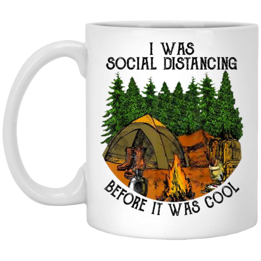 I Was Social Distancing Before It Was Cool Camping Lover White Mug