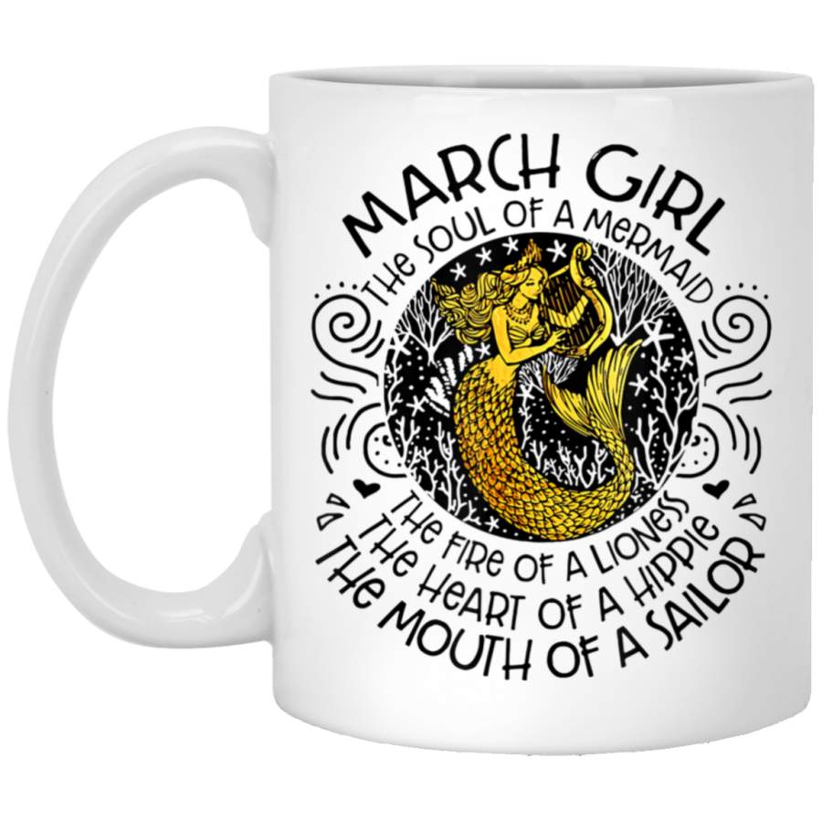 March girl the soul of a mermaid the fire of a lioness White Mug