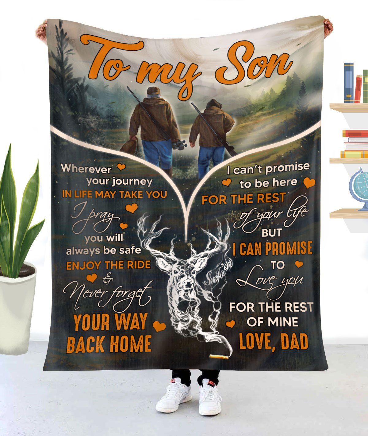 Hunting Dad To My Son Wherever Your Journey In Life May Take You I Pray You Will Always Be Safe Fleece Blanket