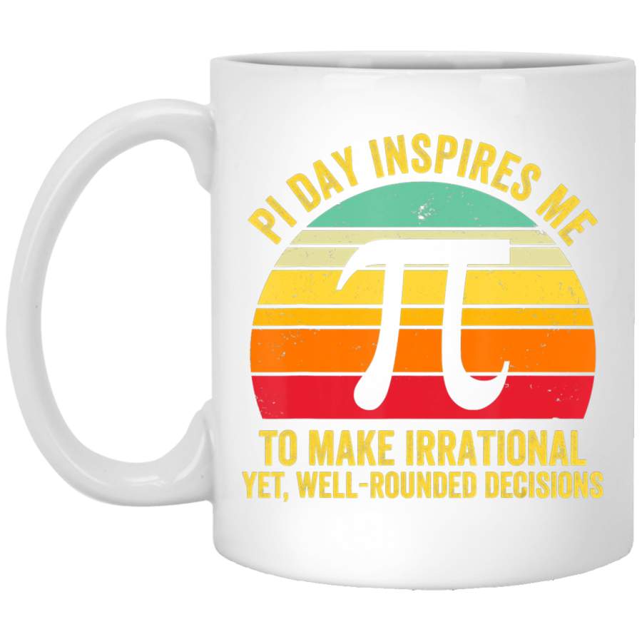 MATH Pi Day Inspires Me to make irrational White Mug