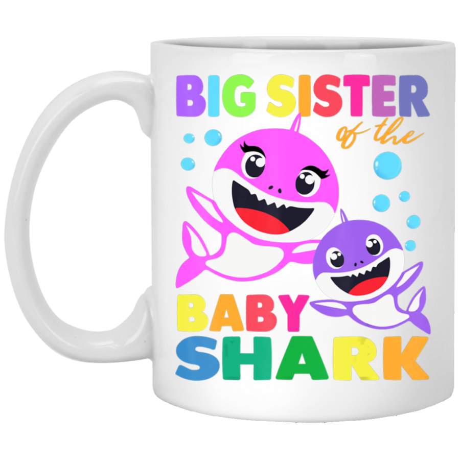 Big Sister Of The Baby Shark Birthday Big Sister Shark White Mug