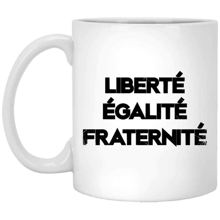 Liberte Egalite Fraternite French Motto France White Mug