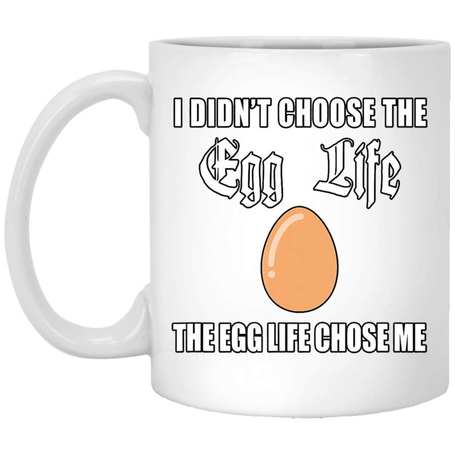 Egg Life – Funny Thug Life Type for Egg Lovers White Mug