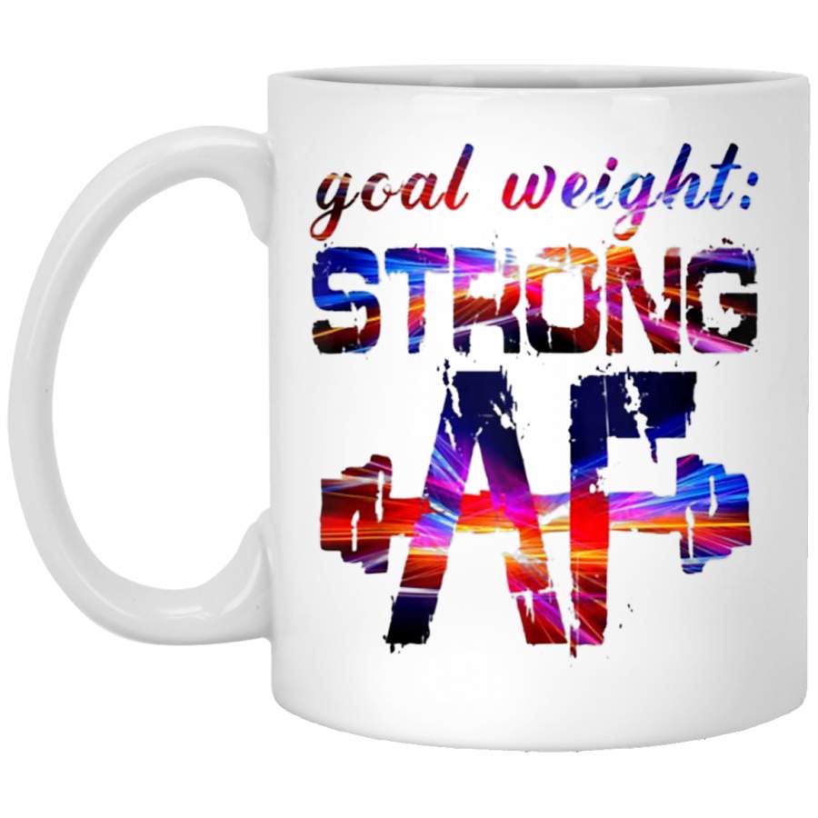 Goal Weight Strong AF Fitness Tank Top White Mug