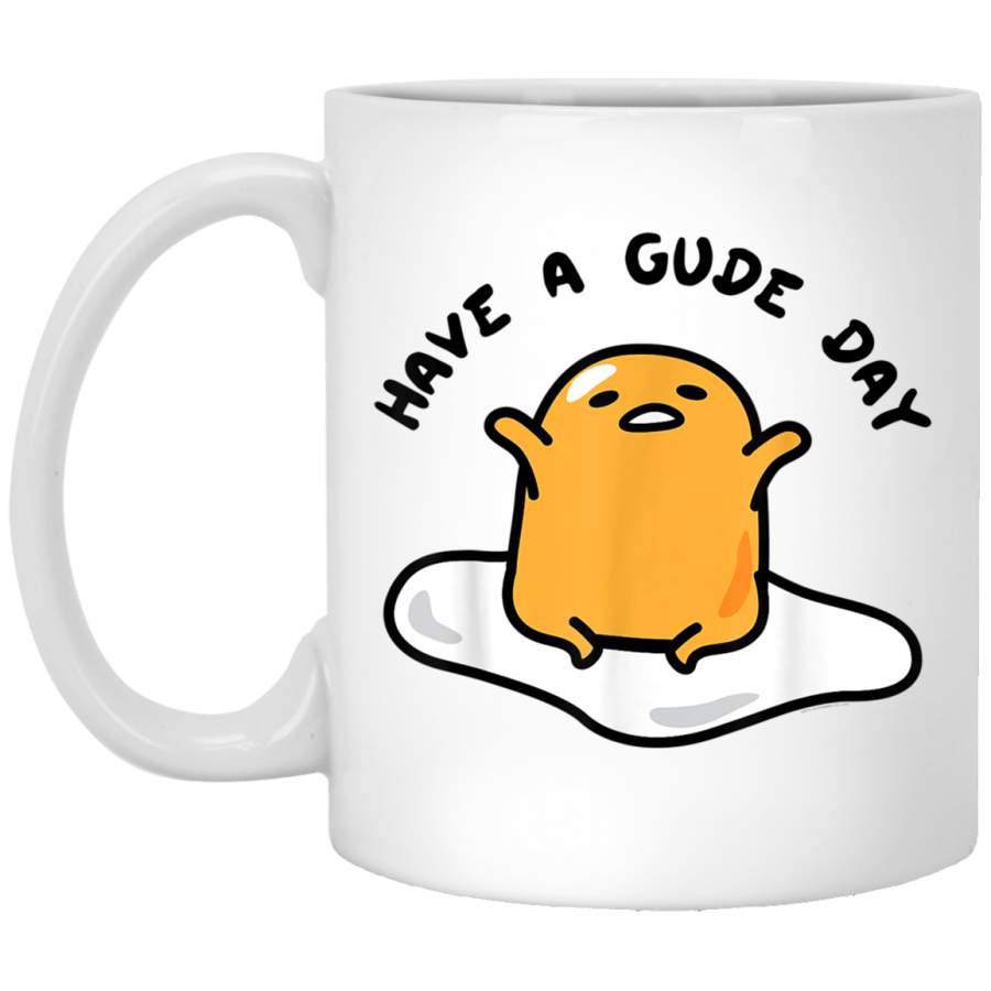 Gudetama Have a Gude day Good Day White Mug