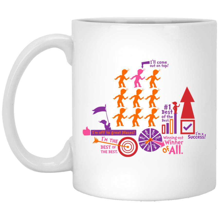 Dr Seuss Oh The Places Youll Go Come Out On Top T_1 White Mug