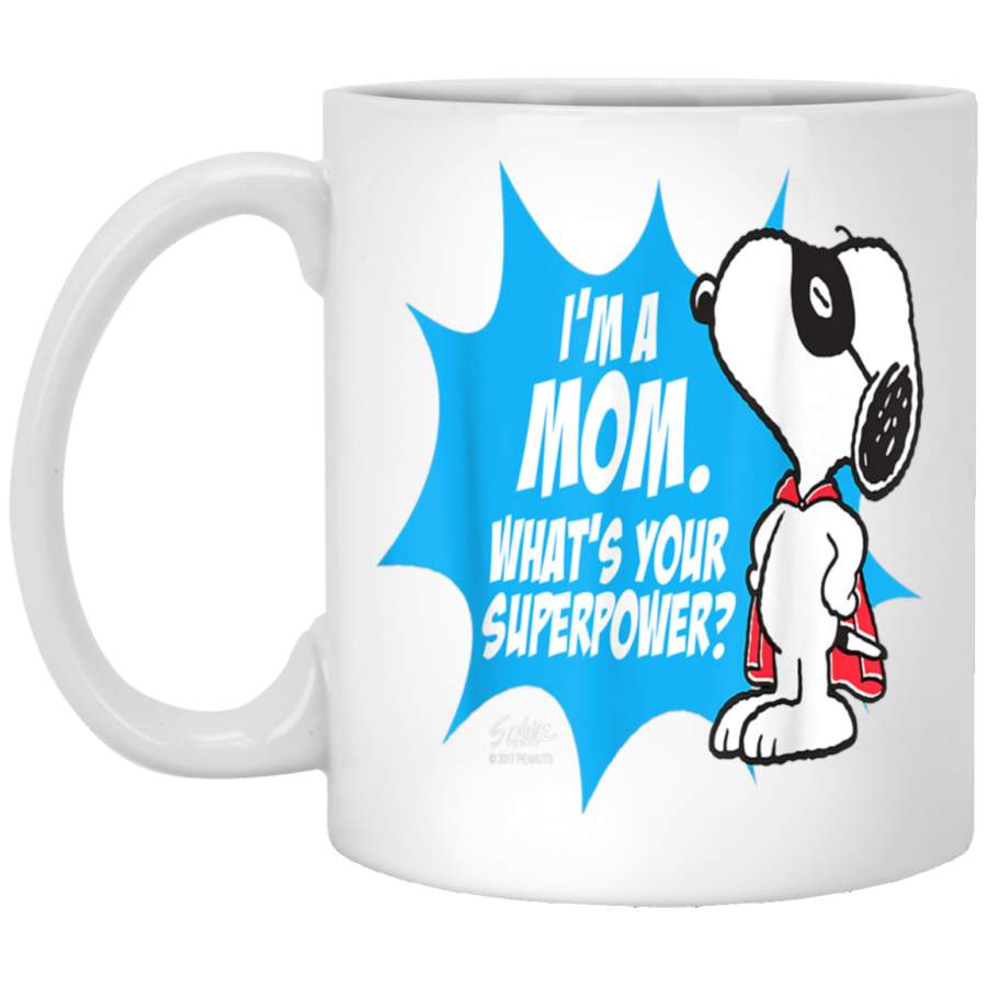 Peanuts Snoopy Im a Mom Whats Your Superpower White Mug