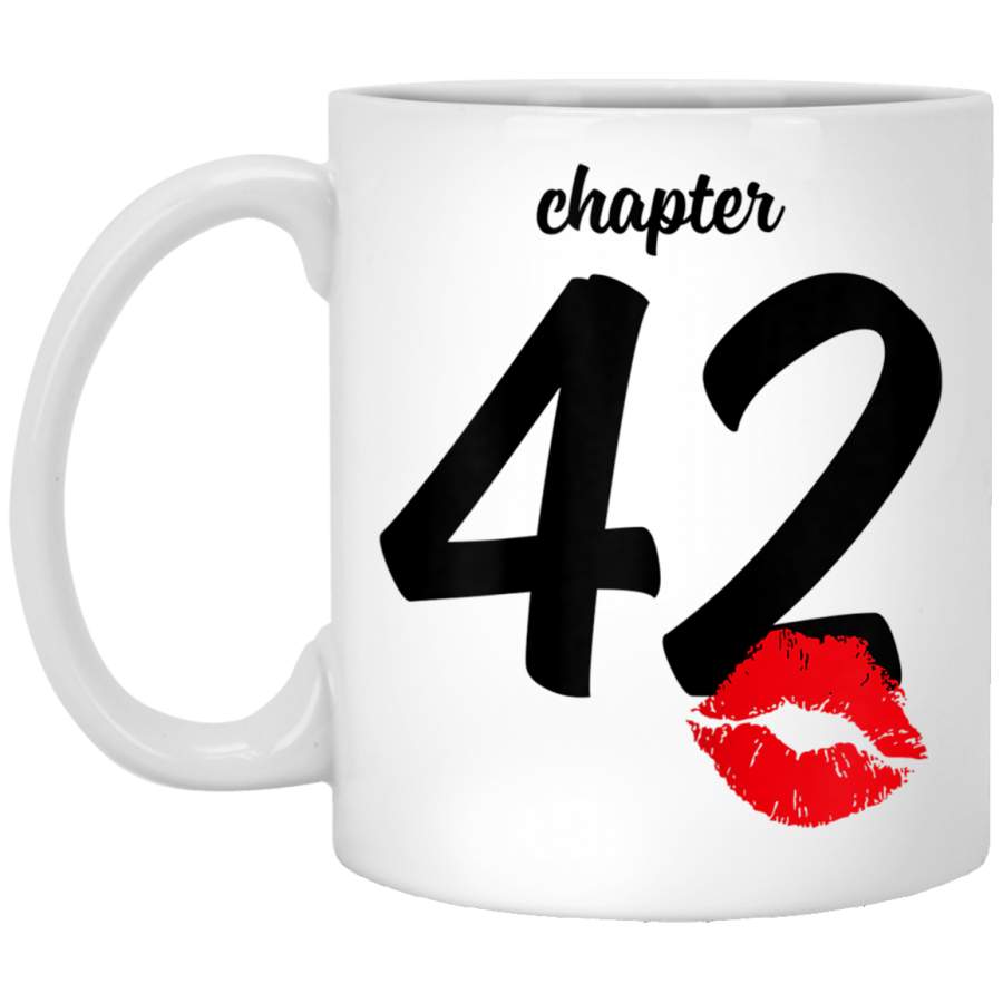 Chapter 42 years 42th happy birthday lips women gift White Mug