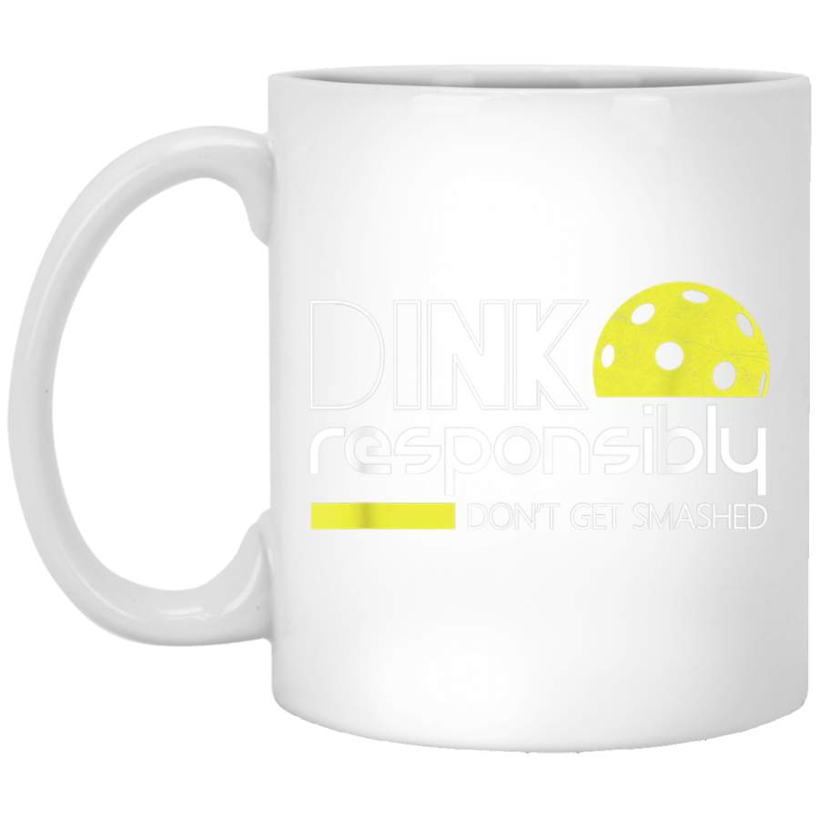 Dink Responsibly Funny Pickleball White Mug