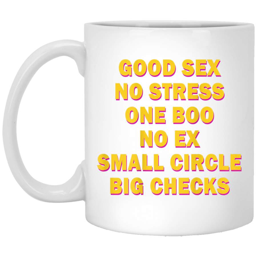 Good Sex No Stress One Boo No Ex on back Tshirt White Mug