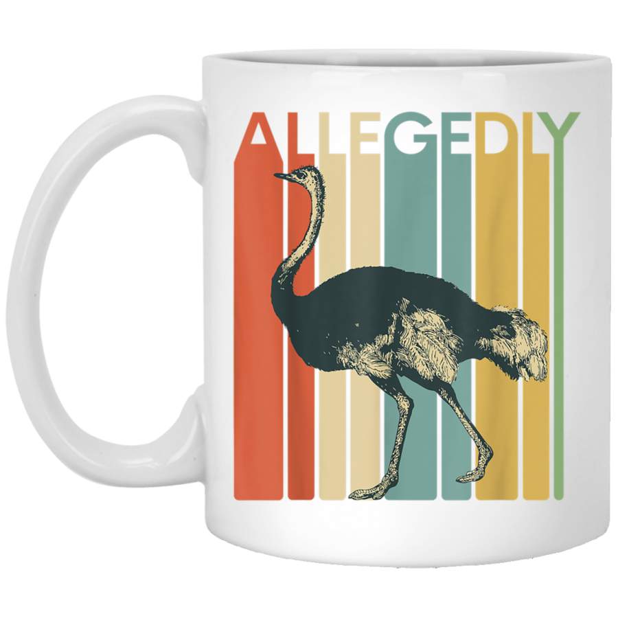 Allegedly Ostrich Retro Flightless Bird Lover Tee White Mug