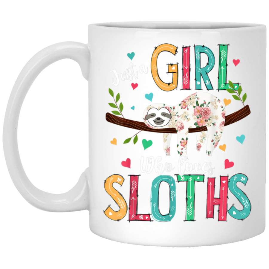 Just a Girl Who Loves Sloths Funny Sloths Lover Gifts White Mug