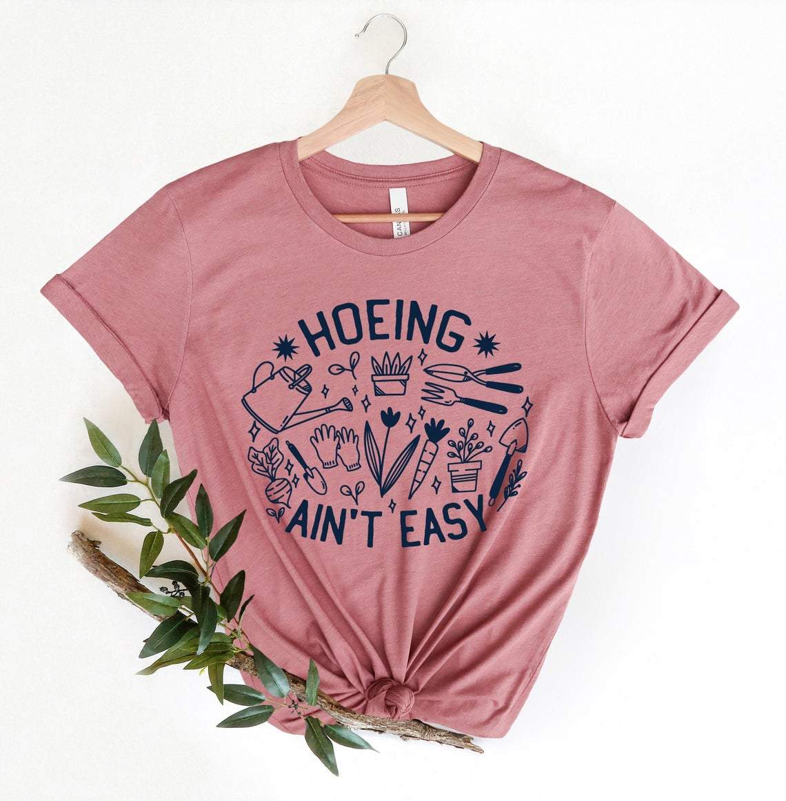 Hoeing Ain’T Easy Gift For Gardener Lover Plant Lover Shirt Hoodie, Sweater, T-Shirt Size S-5Xl