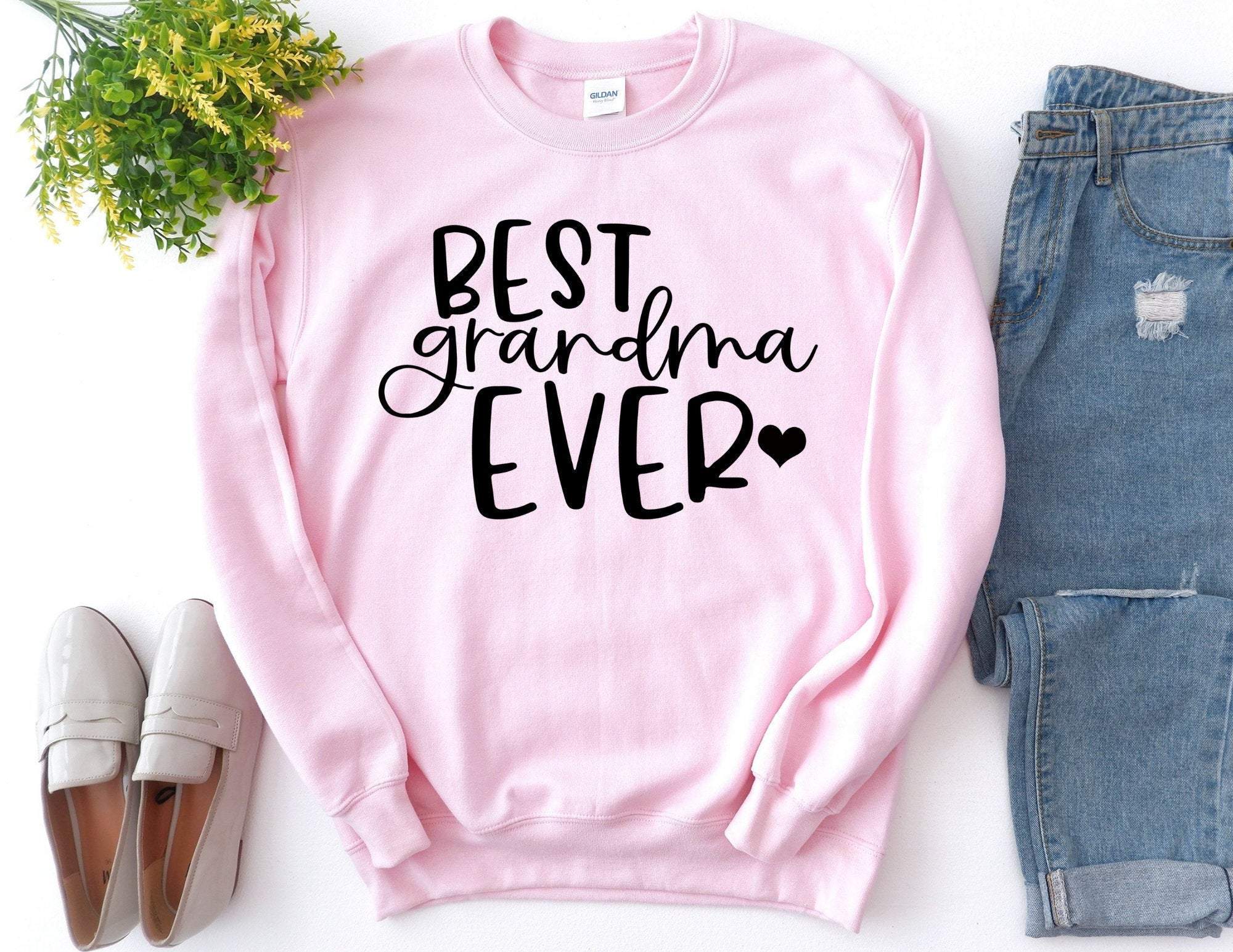 Best Grandma Ever Sweatshirt, Grandma Sweatshirt, Grandma Sweater, Gift For Grandma, Grandma Gift, Grandma Shirt T-Shirt Hoodie All Color Size S-5Xl