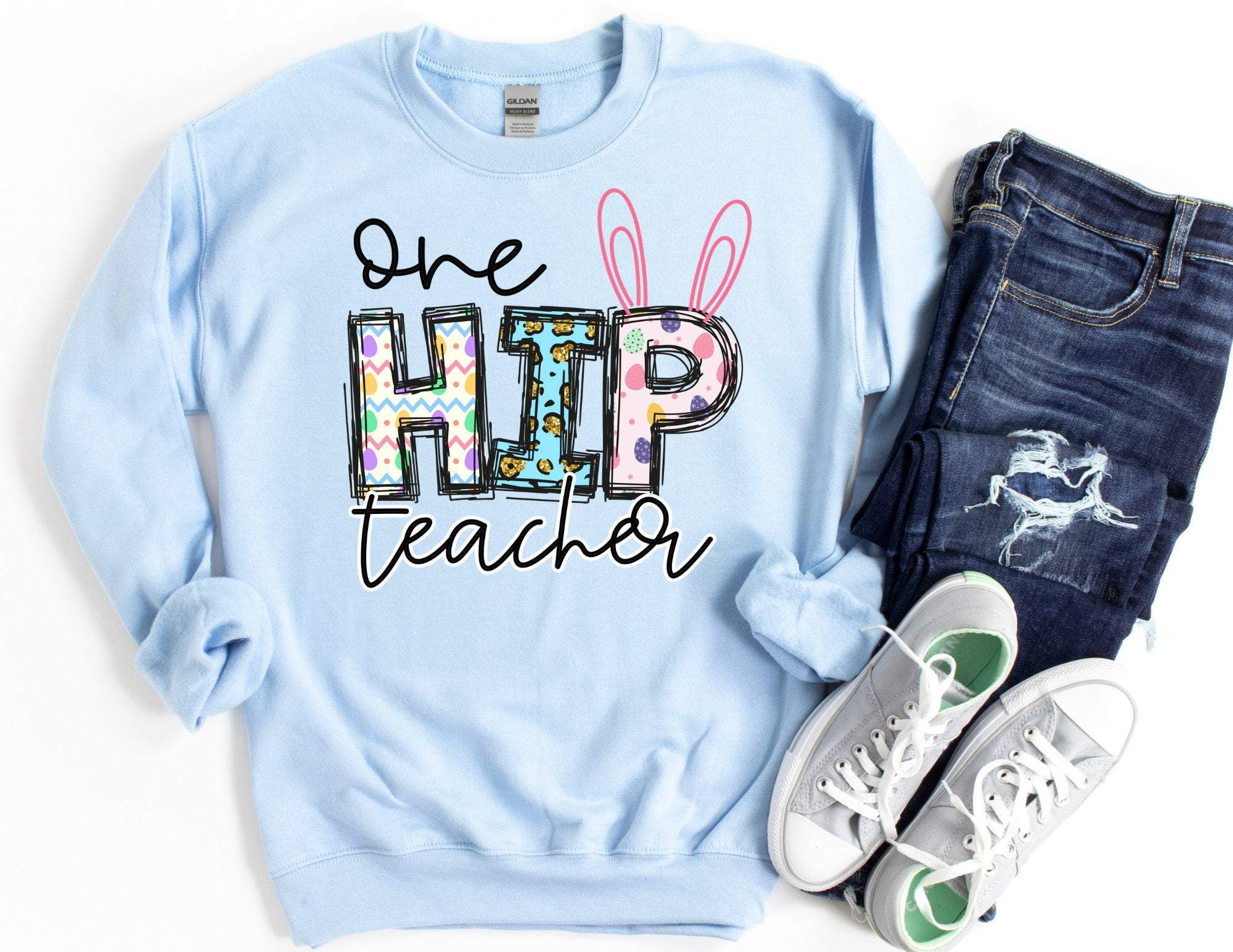 One Hip Teacher Sweatshirt, Easter Sweater, Easter Sweatshirt For Teachers, Teacher Sweater, Easter Teacher Shirt T-Shirt Hoodie All Color Size S-5Xl