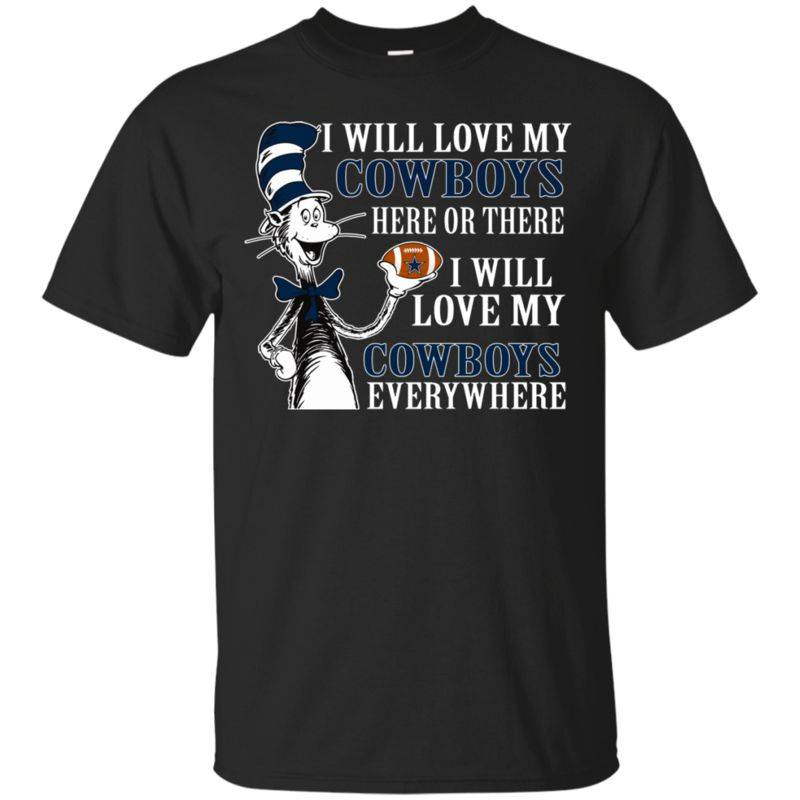 Dallas Cowboys Dr. Seuss Shirts I Will Love Everywhere