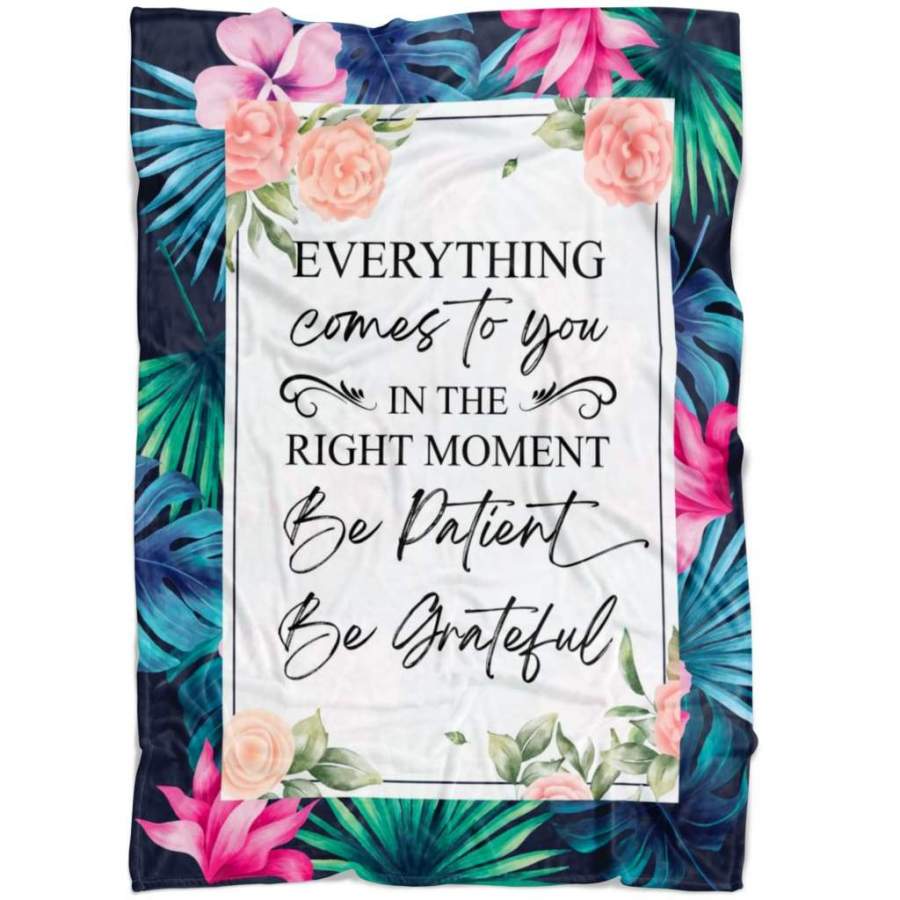 Be patient Be Grateful fleece blanket