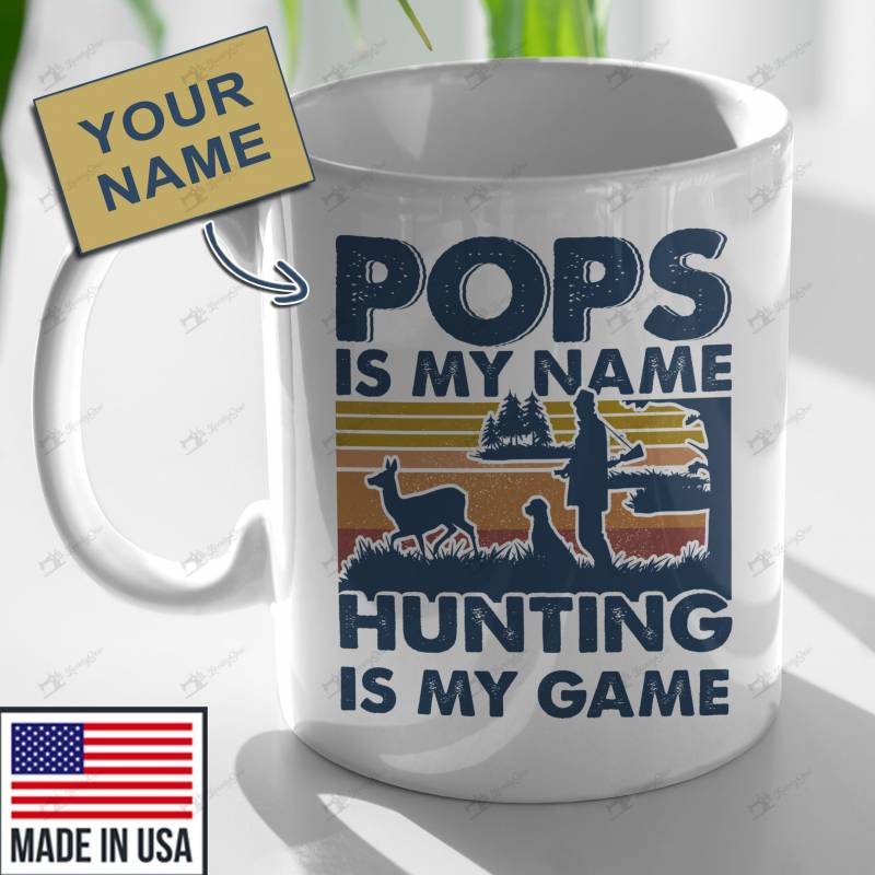 BIG0700 POPS IS MY NAME HUNTING IS MY GAME Personalized Mug Father’s Day Gift