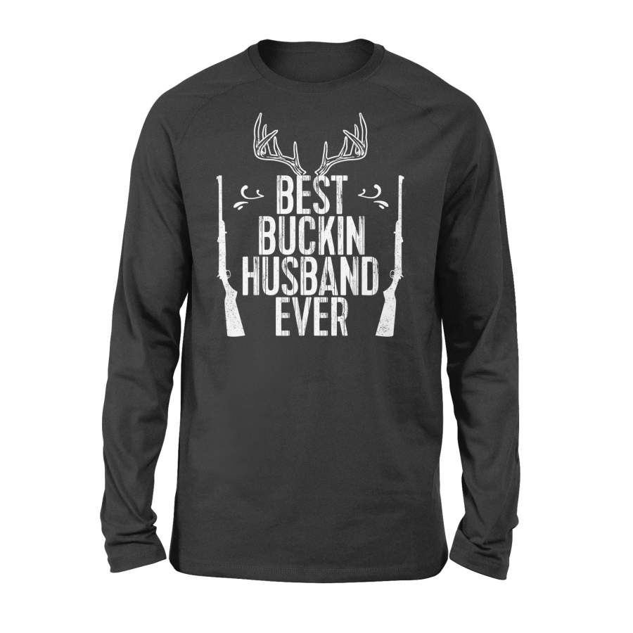 Best Buckin Husband Ever Hunting Shirt Fathers Day Gift – Standard Long Sleeve