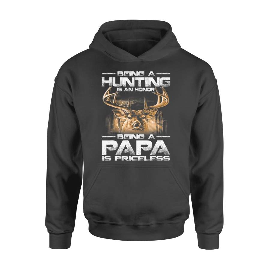 Being A Hunting Is An Honor Being A Papa Is Priceless T-Shirt – Standard Hoodie