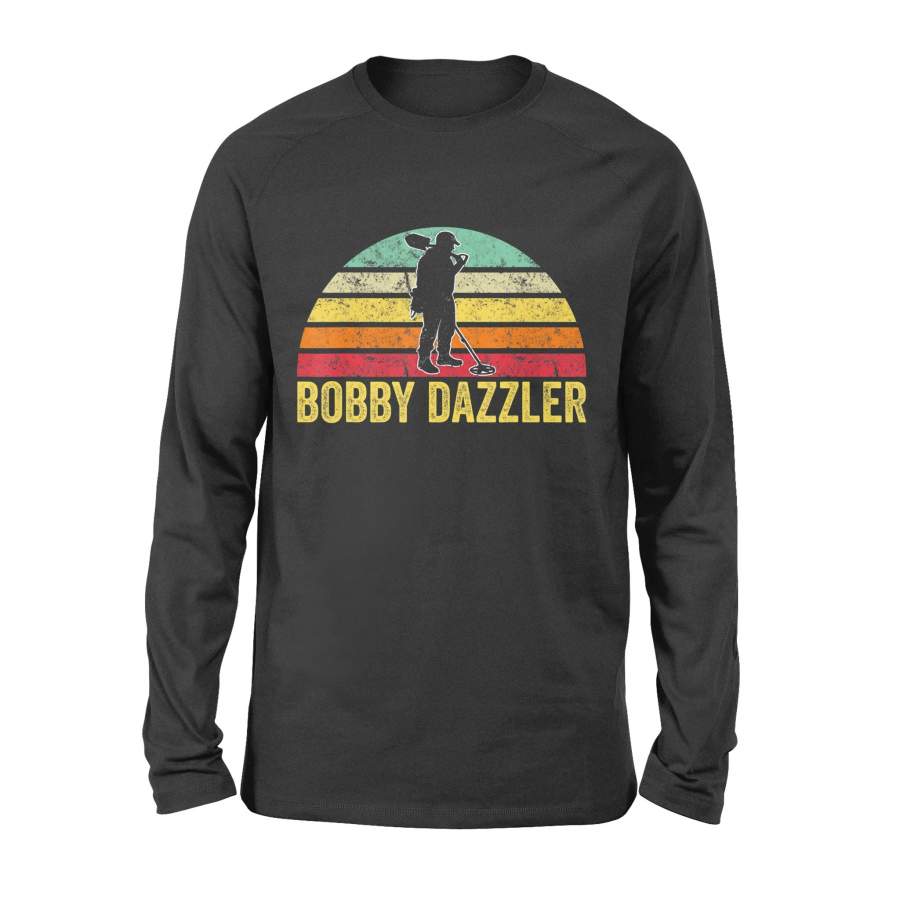 Bobby Dazzler Treasure Hunting Gifts Metal Detecting T-Shirt – Standard Long Sleeve