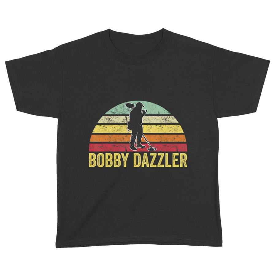 Bobby Dazzler Treasure Hunting Gifts Metal Detecting T-Shirt – Standard Youth T-shirt