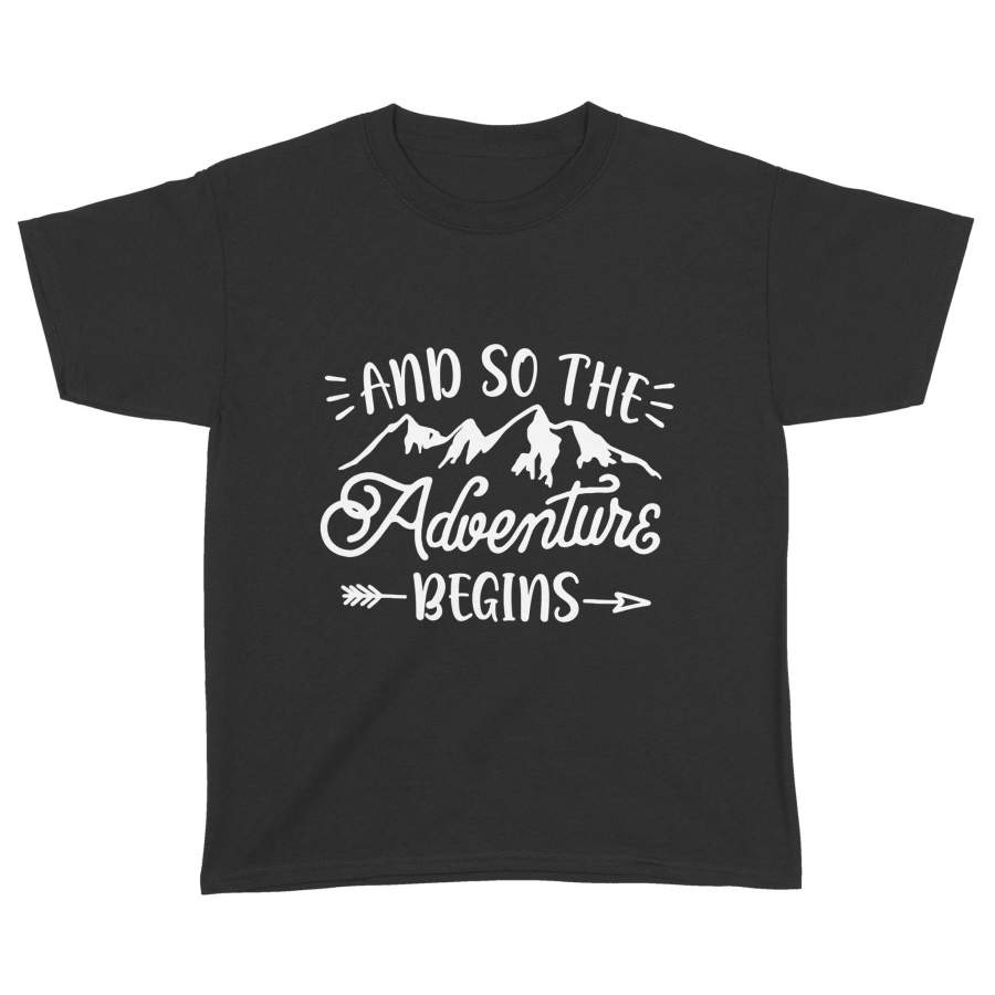 And So The Adventure Begins T Shirt Camping Hiking Hunting – Standard Youth T-shirt