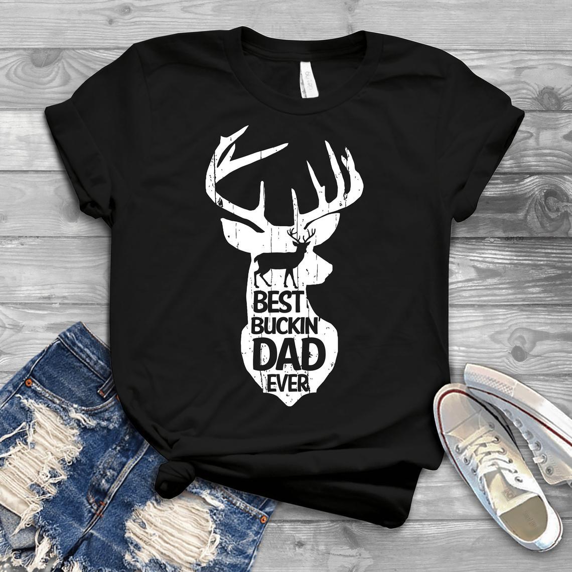 Best Buckin Dad Ever Hunting Bucking – Father’S Day Shirts Men, Birthday T Shirts, Summer Tops, Beach T Shirts