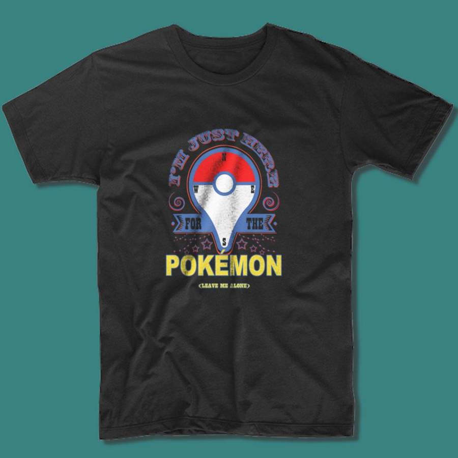 Here For The Pokemon Men’S T Shirt