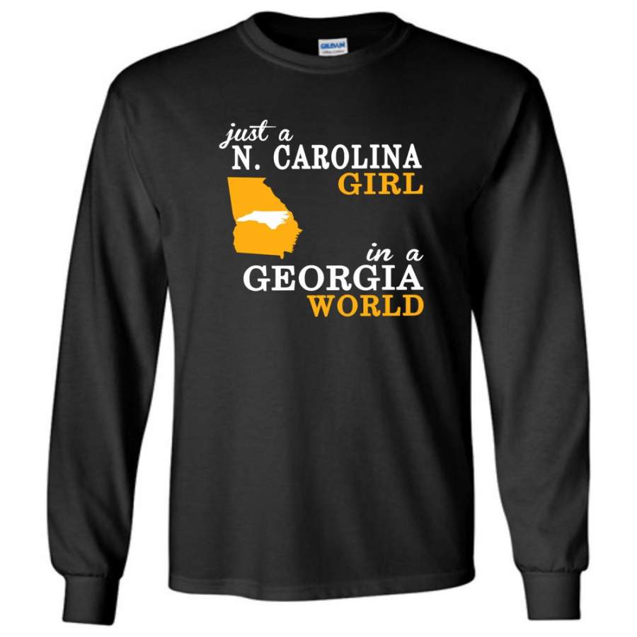 Just A N.Carolina Girl In A Georgia World – Long Sleeve