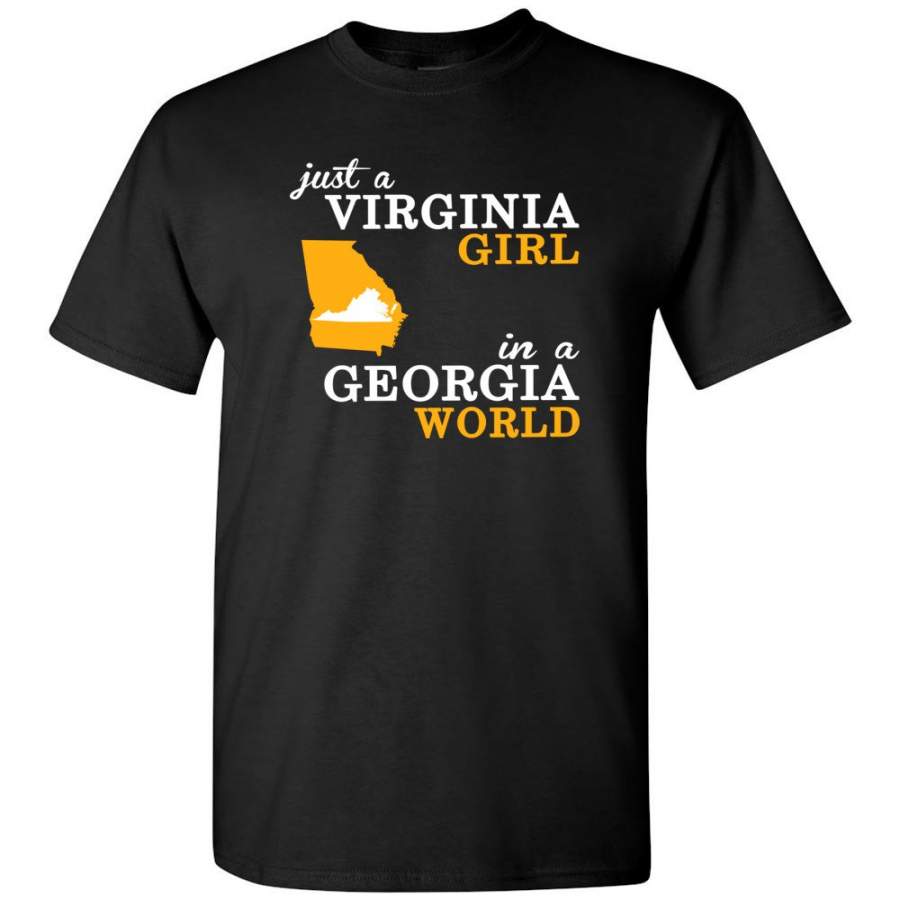 Just A Virginia Girl In A Georgia World – T-Shirt