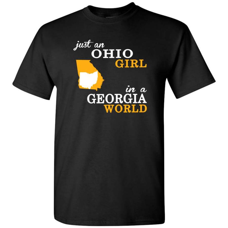 Just An Ohio Girl In A Georgia World – T-Shirt