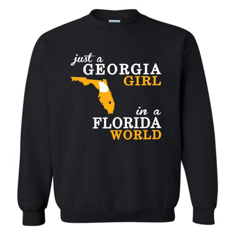 Just A Georgia Girl In A Florida World – Sweatshirt