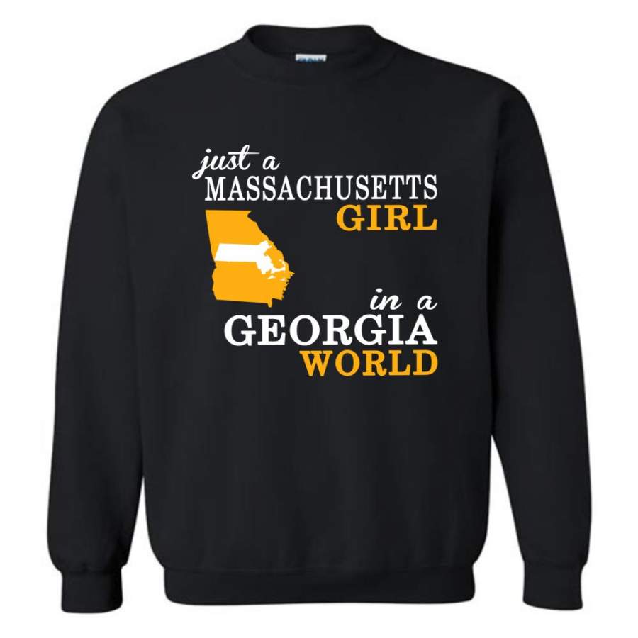 Just A Massachusetts Girl In A Georgia World – Sweatshirt