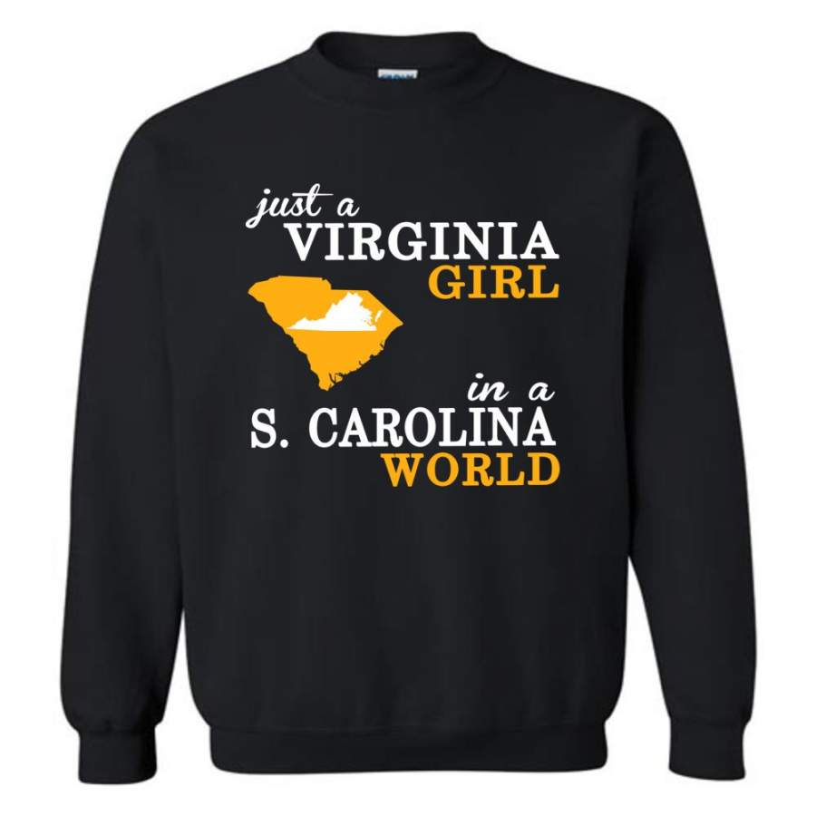 Just A Georgia Girl In A S. Crolina World – Sweatshirt