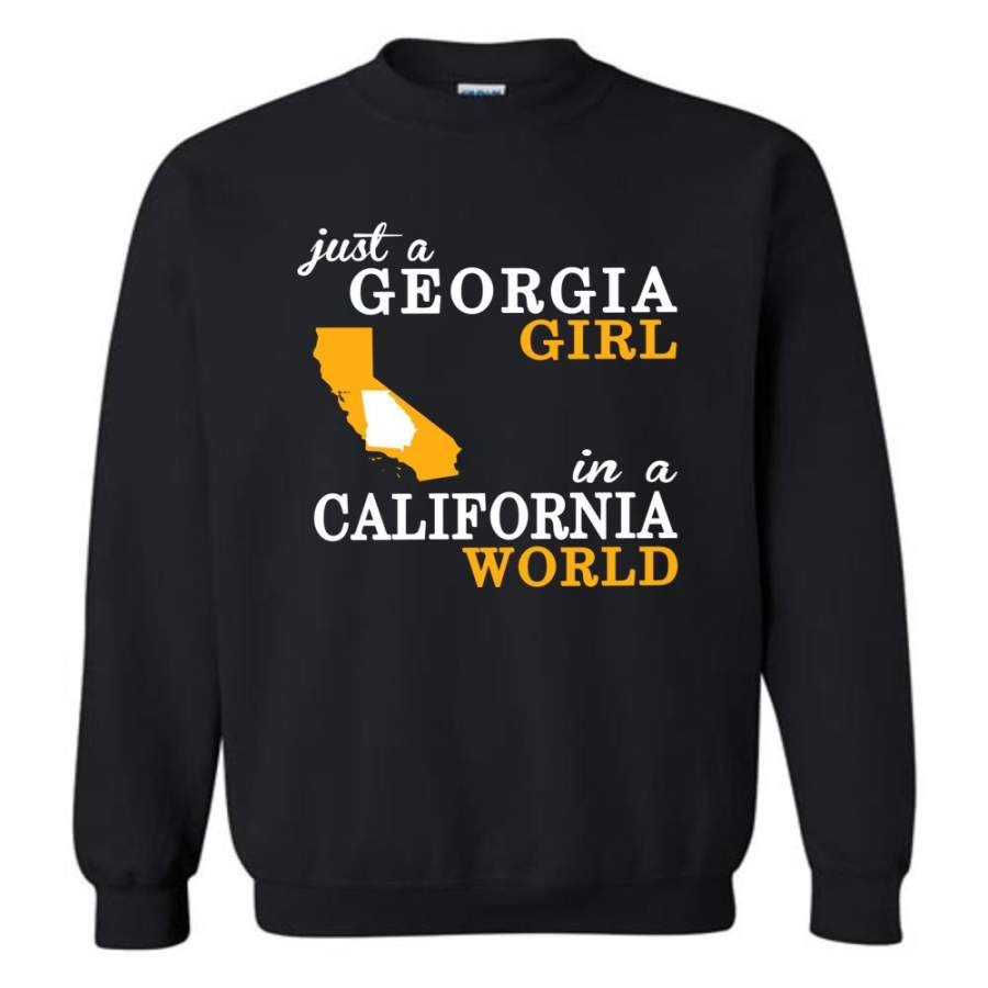 Just A Georgia Girl In A California World – Sweatshirt