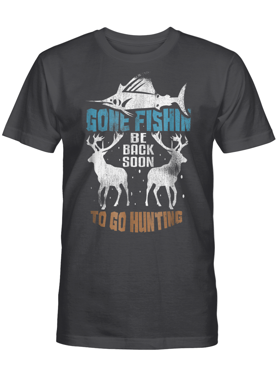 AmazeStyleZ Fishing Shirt Gone Fishin’ Huntin’ T-Shirt Fishing Hunting Outdoor Tee