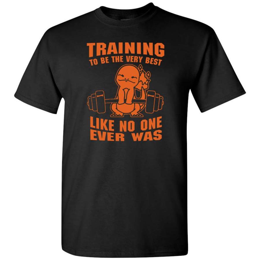 Training To Be The Best Like No One Ever Was Pokemon Gym Charmander – T-Shirt