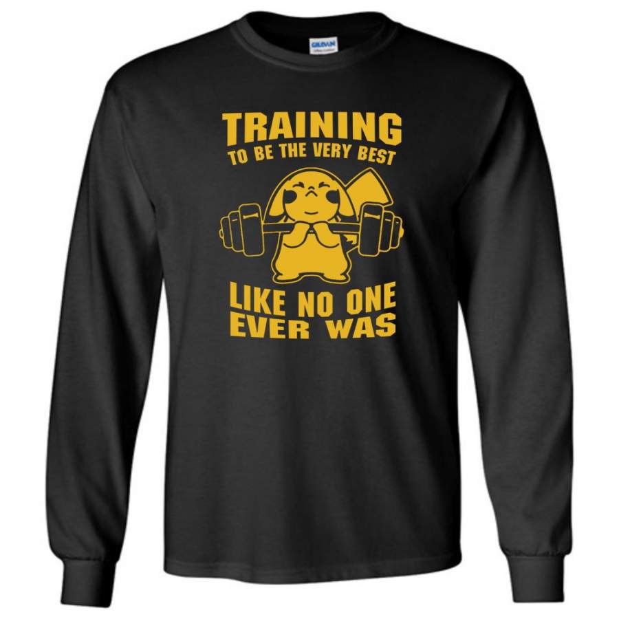 Training To Be The Best Like No One Ever Was Pokemon Gym Pikachu – Long Sleeve T-Shirt